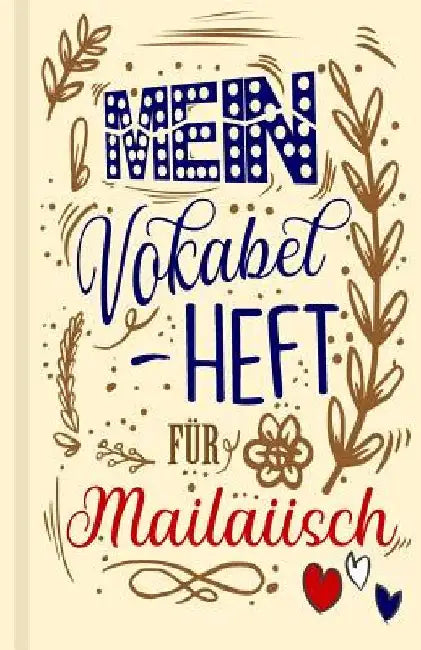 Malaiisches Vokabelbuch - Mein Vokabelheft für Malaiisch (Lernhilfe): Leeres Heft für malaiische Vokabeln zum Malaiisch lernen, für Sprachkurs, Unterr by Lernhilfe, Sprachen Lernen