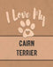 I Love My Cairn Terrier: Keep Track of Your Dog's Life, Vet, Health, Medical, Vaccinations and More for the Pet You Love by Mike Dogs