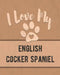 I Love My English Cocker Spaniel: Keep Track of Your Dog's Life, Vet, Health, Medical, Vaccinations and More for the Pet You Love by Mike Dogs