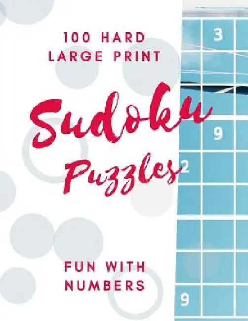 Sudoku Puzzles 100 Large Print: Fun With Numbers, Hard by Tomger Puzzle Books