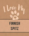 I Love My Finnish Spitz: For the Pet You Love, Track Vet, Health, Medical, Vaccinations and More in this Book by Mike Dogs