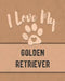 I Love My Golden Retriever: For the Pet You Love, Track Vet, Health, Medical, Vaccinations and More in this Book by Mike Dogs