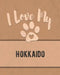 I Love My Hokkaido: For the Pet You Love, Track Vet, Health, Medical, Vaccinations and More in this Book by Mike Dogs