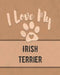 I Love My Irish Terrier: For the Pet You Love, Track Vet, Health, Medical, Vaccinations and More in this Book by Mike Dogs