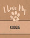 I Love My Koolie: For the Pet You Love, Track Vet, Health, Medical, Vaccinations and More in this Book by Mike Dogs
