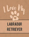 I Love My Labrador Retriever: For the Pet You Love, Track Vet, Health, Medical, Vaccinations and More in this Book by Mike Dogs