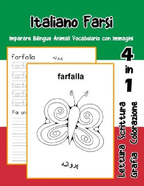 Italiano Farsi Imparare Bilingue Animali Vocabolario con Immagini: Italian persian dizionario per bambini delle elementari a1 a2 ba b2 c1 c2 by Trentini, Adolfa