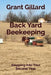 Back Yard Beekeeping #3: Stepping Into Your Second Year by Grant F. C. Gillard