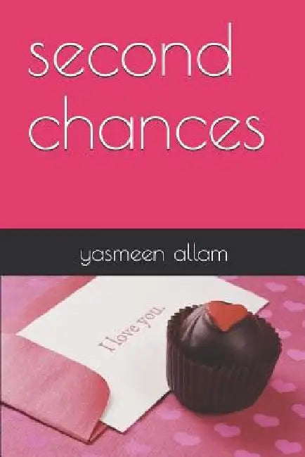 second chances by Yasmeen Allam