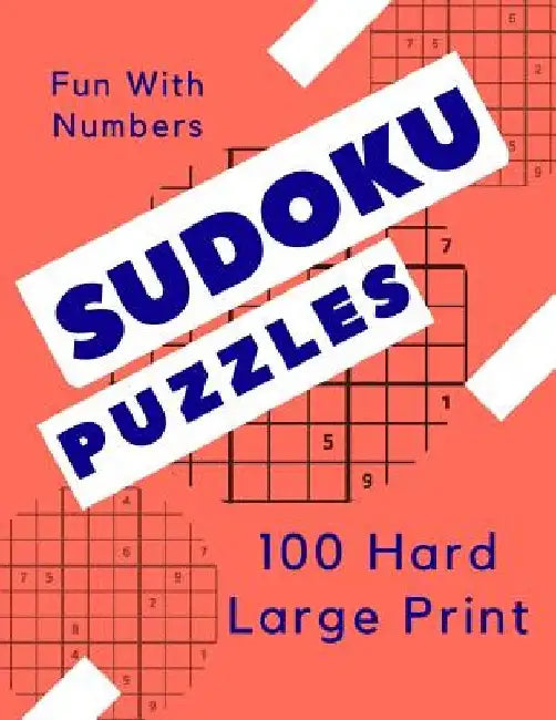 Sudoku Puzzles 100 Large Print: Fun With Numbers, Hard by Tomger Puzzle Books