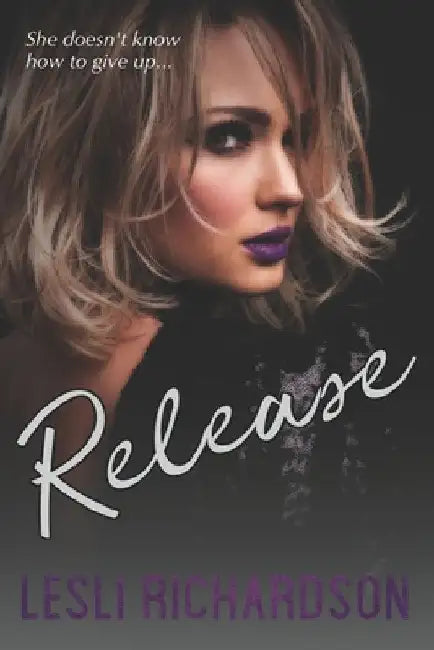 Release by Lesli Richardson