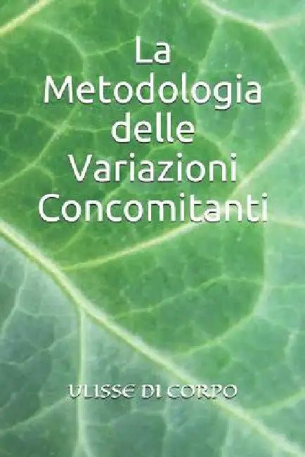 La Metodologia delle Variazioni Concomitanti by Vannini, Antonella