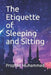 The Etiquette of Sleeping and Sitting: كتاب آداب النوم by Prophet Muhammad