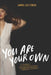 You Are Your Own: A Reckoning with the Religious Trauma of Evangelical Christianity by Finch, Jamie Lee