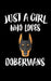 Just A Girl Who Loves Dobermans: Animal Nature Collection by Marko Marcus
