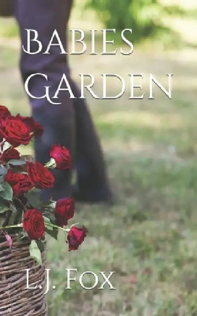 Babies Garden by L. J. Fox