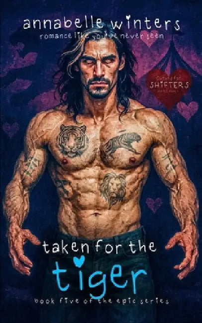 Taken for the Tiger: A Paranormal Shifter Romance Novel by Winters, Annabelle