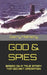 God & Spies: Based on a True Story Top Secret Operation by Garry Matheny