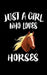 Just A Girl Who Loves Horses: Animal Nature Collection by Marko Marcus