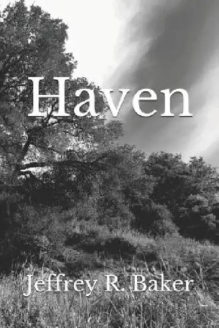 Haven by Jeffrey R. Baker