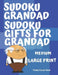 Sudoku Grandad - Sudoku Gifts for Grandad - Medium: Sudoku For Seniors - Sudoku Medium Difficulty by Panda Puzzle Book