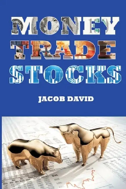 Money Trade Stocks by Jacob David