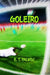 Goleiro by Palwin, E. T.