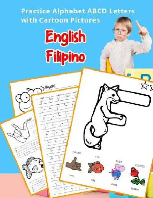 English Filipino Practice Alphabet ABCD letters with Cartoon Pictures ...