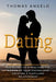 Dating: The Secret to Attracting the Woman of Your Dreams and Creating a Fulfilling Relationship by Thomas Angelo
