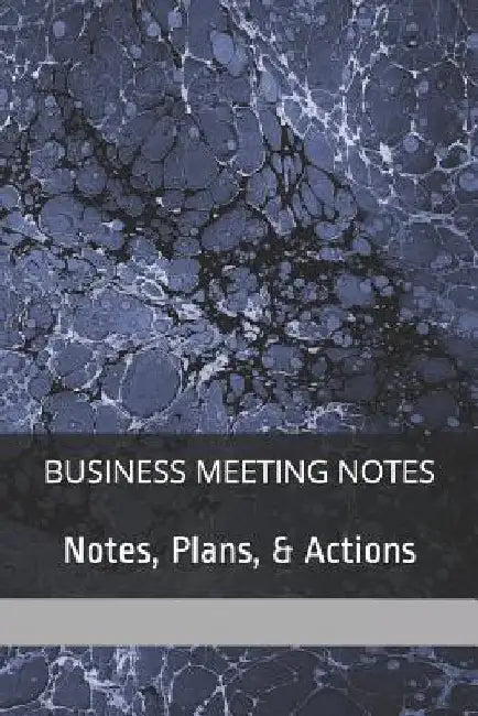 Meeting Notes: Business Meeting Notes by Richard Grubb