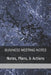 Meeting Notes: Business Meeting Notes by Richard Grubb