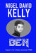 Ben by Nigel David Kelly
