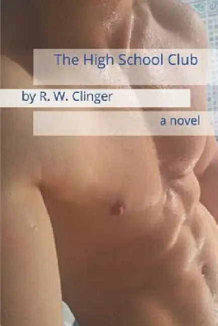 The High School Club by R. W. Clinger