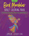 Bird Mandalas Adult Coloring Book Vol 1 by Omar Johnson