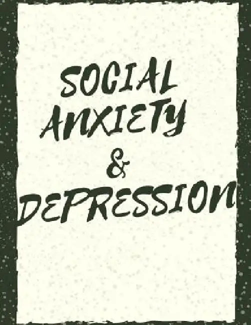 Social Anxiety and Depression Workbook: Ideal and Perfect Gift for Social Anxiety and Depression Workbook Best Social Anxiety and Depression Workbook by Yuniey Publication