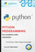 Python: A Beginners Complete Reference Guide to Learn The Python Programming Language. by Nexcod Publishing
