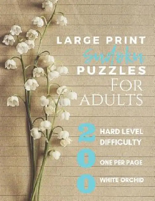 Large Print Sudoku Puzzles For Adults: 200 Hard Sudoku Puzzles In Large Print Sudoku Puzzle Book For Adults & Seniors including answers (One Puzzle Pe by Hmdpuzzles Publications