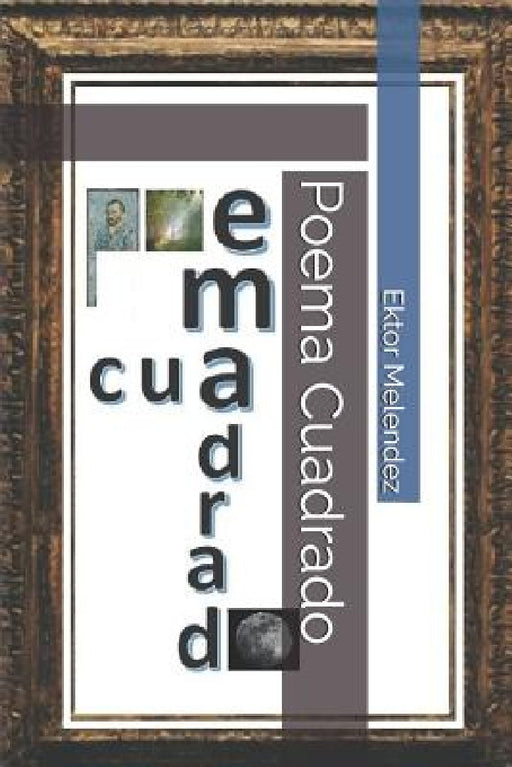 Poema Cuadrado by Ektor Melendez