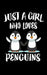 Just A Girl Who Loves Penguins: Animal Nature Collection by Marko Marcus