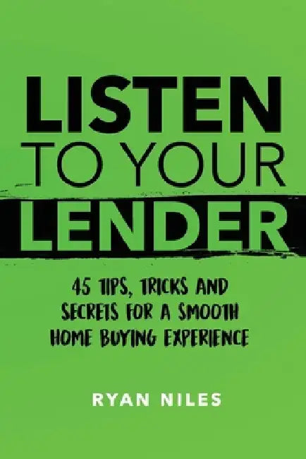 Listen To Your Lender by Ryan Niles