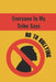 Everyone in My Tribe Says: Not to Bullying by Hidden Valley Press