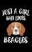 Just A Girl Who Loves Beagles: Animal Nature Collection by Marko Marcus