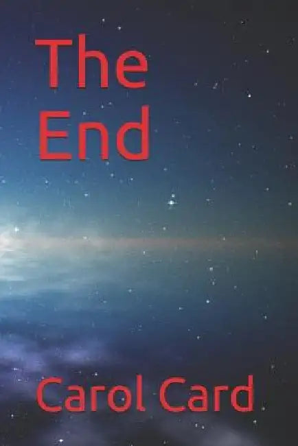 The End by Carol Card