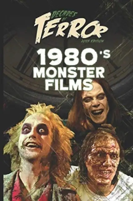 Decades of Terror 2019: 1980's Monster Films by Steve Hutchison