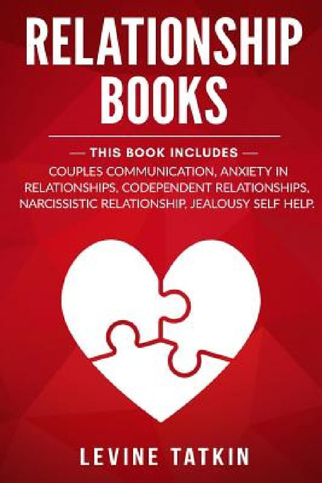 Relationship Books: 5 Manuscripts - Couples Communication, Anxiety in Relationships, Codependent Relationships, Narcissistic Relationship, by Levine Tatkin