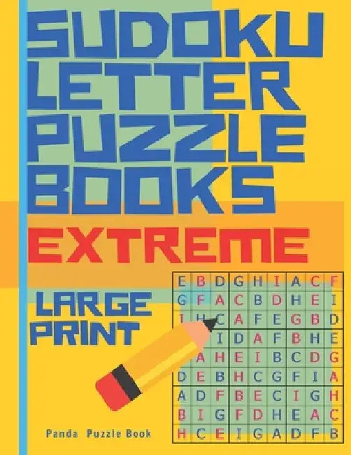 Sudoku Letter Puzzle Books - Extreme - Large Print: Sudoku with letters -Brain Games Book for Adults - Logic Games For Adults by Panda Puzzle Book