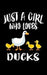 Just A Girl Who Loves Ducks: Animal Nature Collection by Marko Marcus