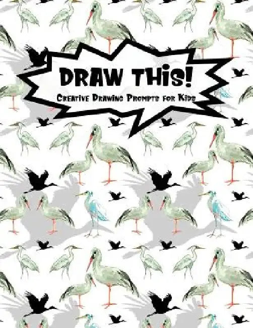 Draw This!: 100 Drawing Prompts for Kids - Watercolor Crane - Version 1 by Proppy Prompts