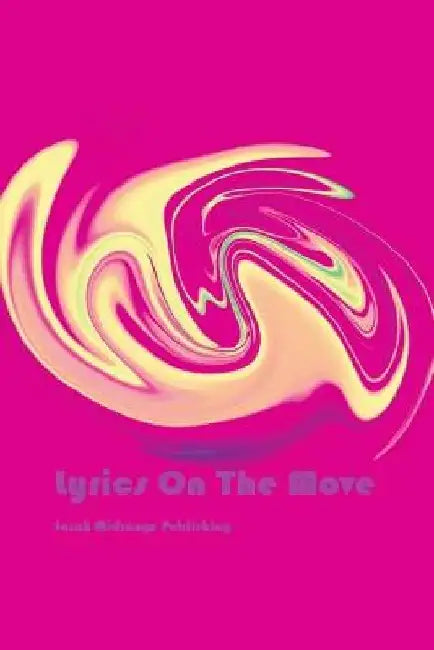Lyrics On The Move by Sarah Midrange Publishing