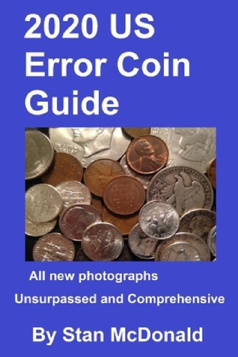2020 US Error Coin Guide by Stan McDonald